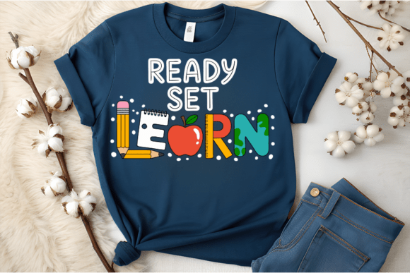 Back to School Ready Set Learn Shirt: A Fun and Functional Design for Students and Educators
